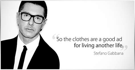 Stefano Gabbana Quotes Quotesgram