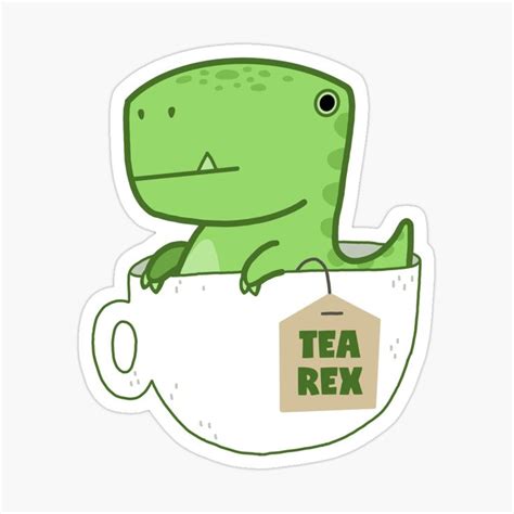 Tea Rex Tyrannosaurus In A Cup Sticker By Voidea In 2021 Preppy