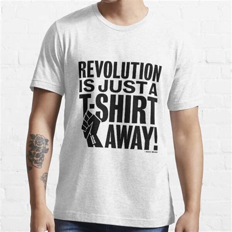 Revolution Is Just A T Shirt Away T Shirt For Sale By Designbutton