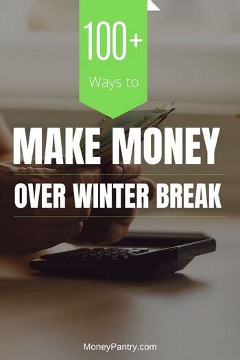 100 Ways To Make Money Over Winter Break Earn Quick Cash For The