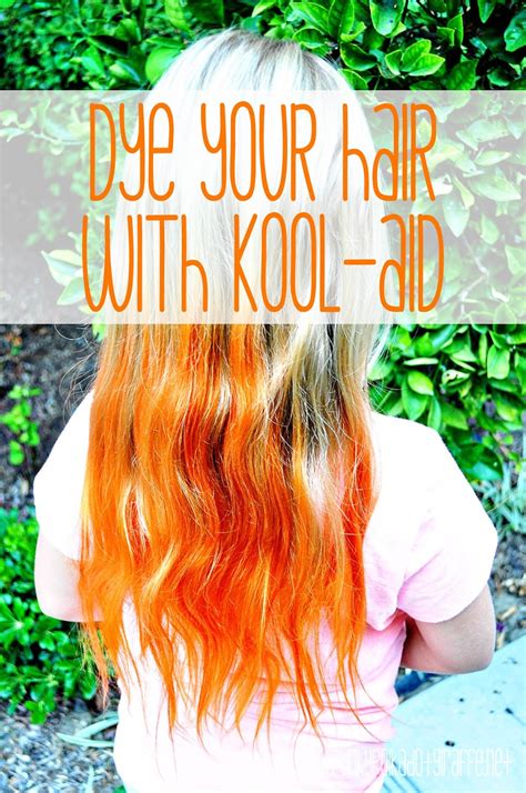 Kool Aid Hair Dye Galhairs