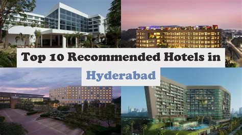 Top 10 Recommended Hotels In Hyderabad Top 10 Best 5 Star Hotels In Hyderabad Youtube