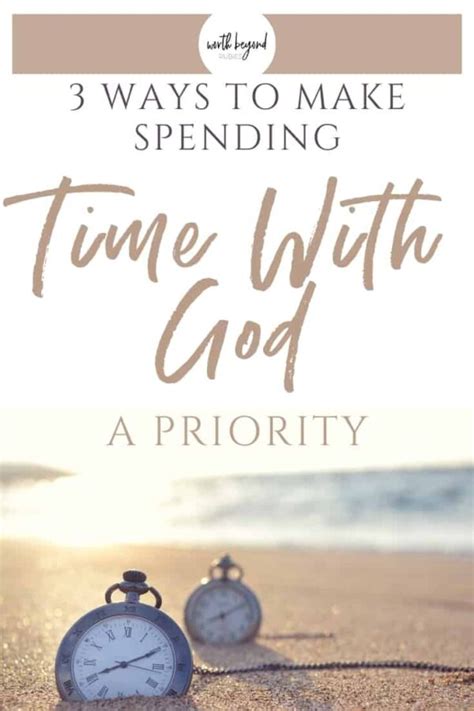 Time With God 3 Easy Ways To Make It A Priority