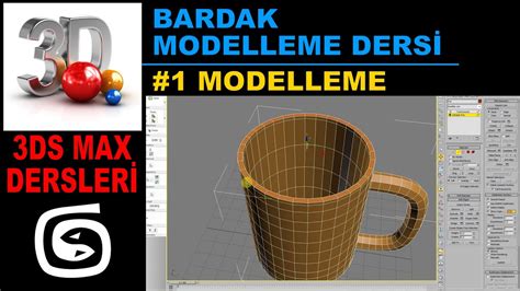 3d Studio Max Bardak Modelleme - Ders #1 Modelleme - YouTube