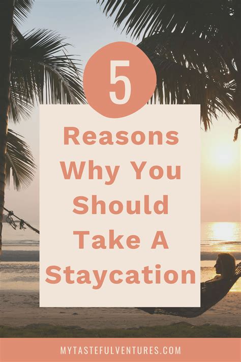5 reasons why you should take a staycation in 2020 fun staycation staycation quotes staycation