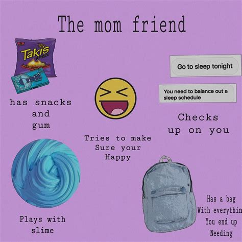 Ever Friend Group Has A Mom And If Youre The Mom Friend Of Your Pals Youll Definitely Relate
