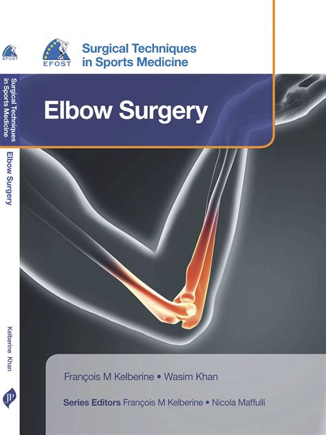 Efost Surgical Techniques In Sports Medicine Elbow Surgery Opnews