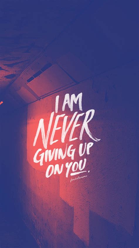 Never Ever Give Up Wallpapers Wallpaper Cave