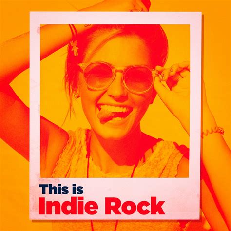 This Is Indie Rock Album By The Rock Masters Spotify