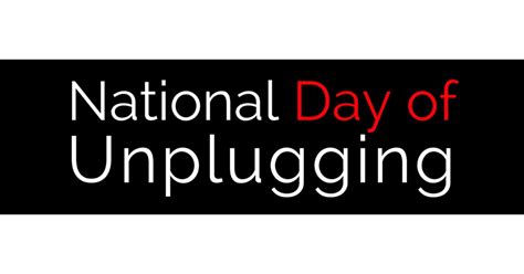 National Day Of Unplugging Announces 2021 Dates Under New Leadership