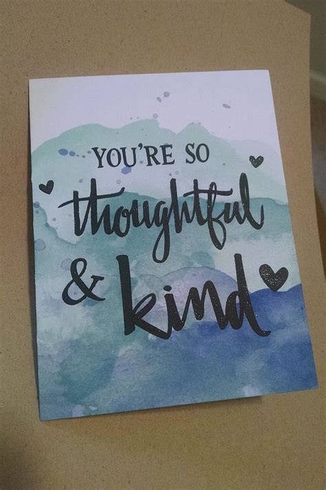 Youre So Thoughtful And Kind Note Cards Cute Cards Thoughts