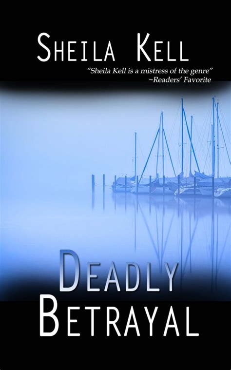 Cover Reveal Deadly Betrayal Sheila Kell