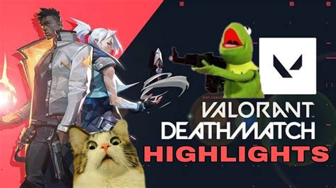 Valorant Deathmatch Plays And Highlights Montage Youtube