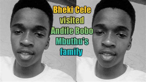 Now, cele has announced a special task team will be sent to deal with the concerns of the. Minister Bheki Cele visited Andile Bobo Mbuthu's family to ...