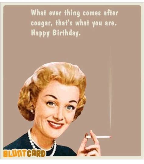 Pin By Laurie Walterscheid On B Day Cards Funny Happy Birthday Wishes