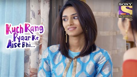 Watch Kuch Rang Pyar Ke Aise Bhi Episode No TV Series Online Sonakshi S Dilemma SonyLIV