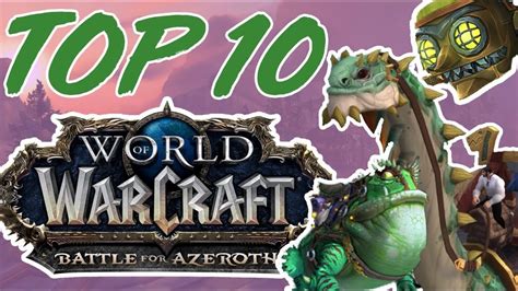 MON TOP 10 DES MONTURES Sur World Of Warcraft BFA 8 0 YouTube