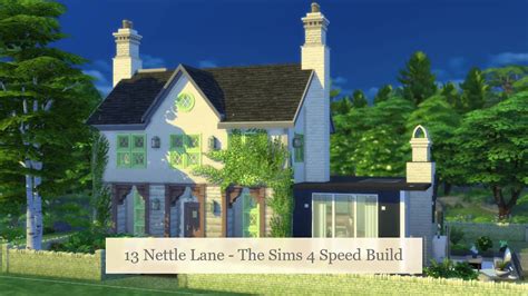 13 Nettle Lane The Sims 4 Speed Build Youtube