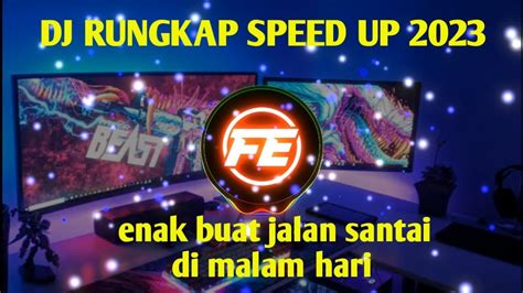 DJ RUNGKAD Speed Up Kane Viral Fyp TikTok TERBARU 2023 YouTube