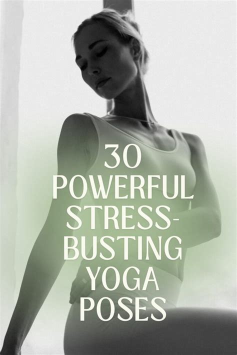 Powerful Stress Busting Yoga Poses Your Path To Serenity And