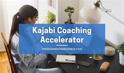 Kajabi Coaching Accelerator 2023 Best Program For Online Coaches