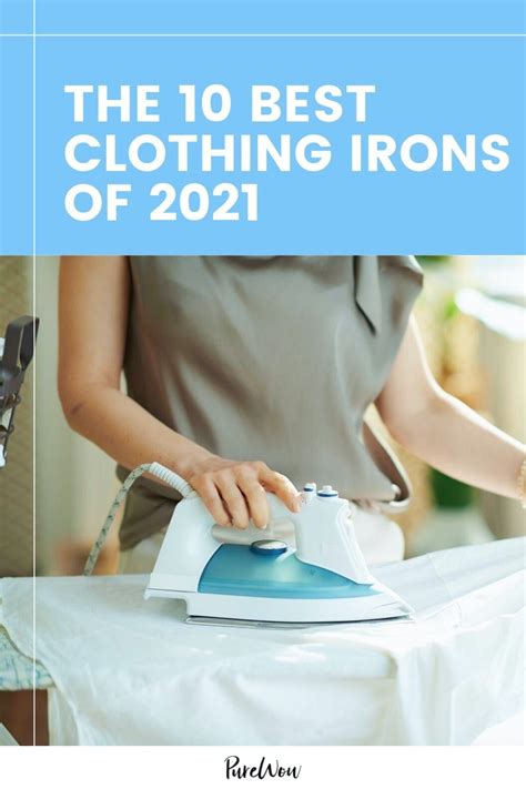 10 Of The Best Irons For Crisp Clean Laundry In 2021 Purewow