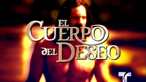 El Cuerpo Del Deseo Telenovelas Latinas Series Tv Television Telenovelas Drama Telenovelas