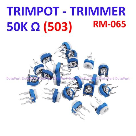 Jual 50k Ohm 503 Trimpot Trimmer Rm 065 Rm065 Vr Variable Resistor