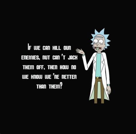 Inspirational Deep Rick And Morty Quotes