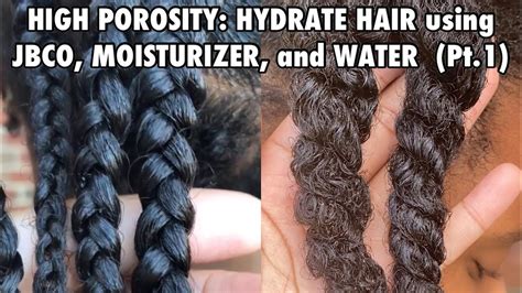 High Porosity How To Hydrate Your Hair Using Jbco Moisturizer And Water