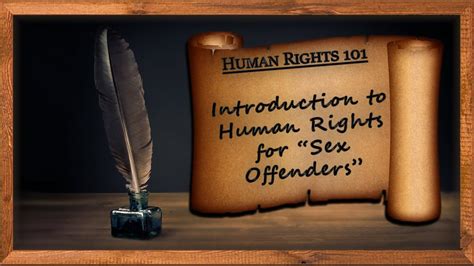 Introduction To Human Rights For Sex Offenders Youtube