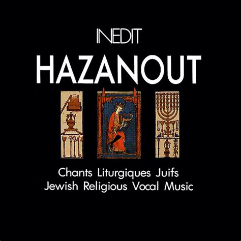Hazanout Chants Lithurgiques Juifs Jewish Religious Vocal Music