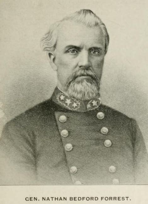 Civil War Days And Those Surnames Nathan Bedford Forrest