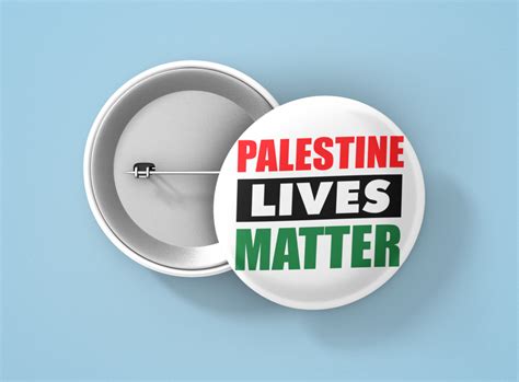 Palestine Lives Matter Button Pinback Or Magnet 15 Peace
