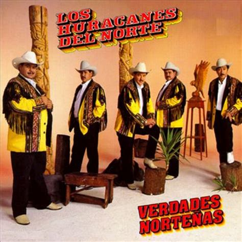 Verdades Nortenas Album By Los Huracanes Del Norte Spotify