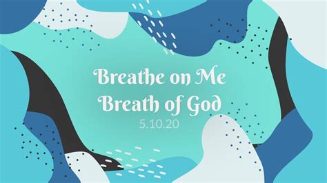 Breathe On Me Breath Of God Hymn 51020 Traditional Service Youtube
