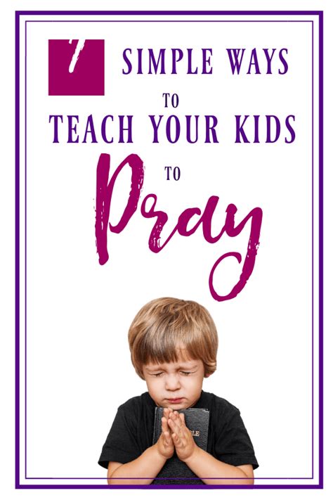 7 Ways To Teach Your Kids To Pray 1 Proverbs 31 Mentor