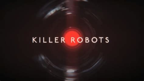Unknown Killer Robots Review A Terrifying Insight Into The Nature Of War