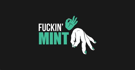 Fuckin Mint Mnt Funnytee T Shirt Teepublic