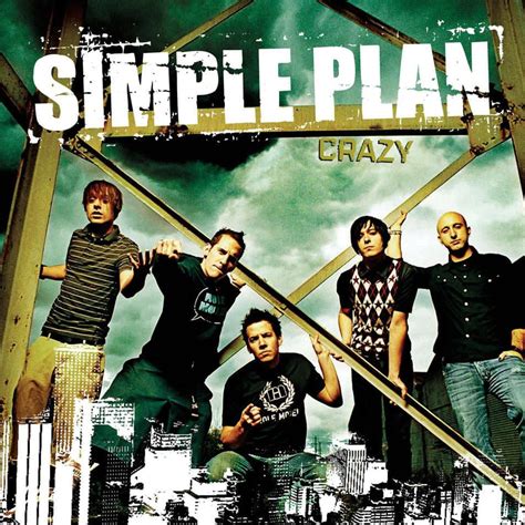 And do you think i m w. Simple Plan - Crazy Lyrics | Genius Lyrics