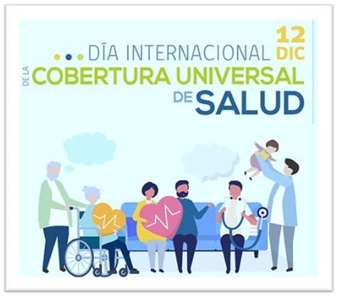 Día Internacional De La Cobertura Sanitaria Universal Cadena Nueve