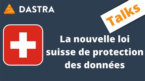 Nouvelle Loi Suisse De Protection Des Données Comment Se Mettre En