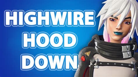 Fortnite Skin Showcase C4s2 Highwire Hood Down Youtube