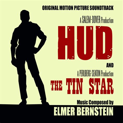 Hud 1963 The Tin Star 1957 Original Motion Picture Soundtracks музыка