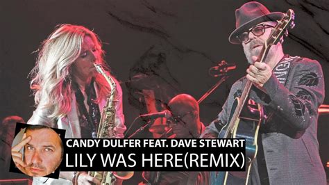 Candy Dulfer Feat Dave Stewart Lily Was Heresmoke 2021 Edit Youtube