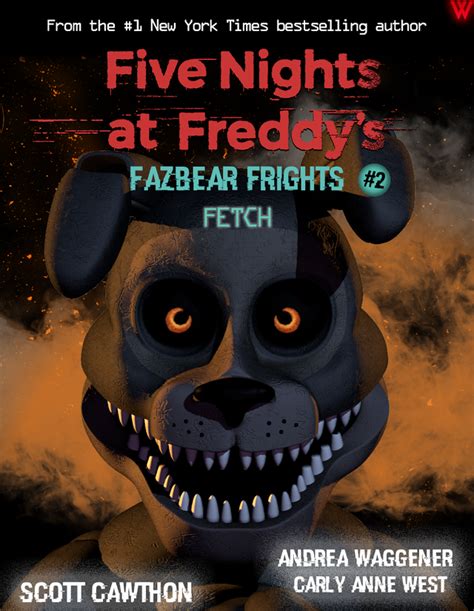 Fetch Book Cover Fivenightsatfreddys Fnaf Book Scary Books Fnaf