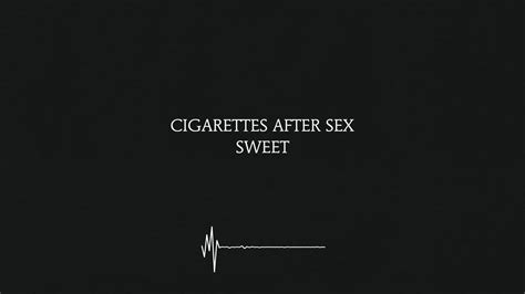 cigarettes after sex sweet lyrics