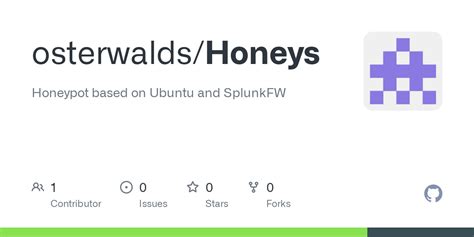 Github Osterwalds Honeys Honeypot Based On Ubuntu And Splunkfw
