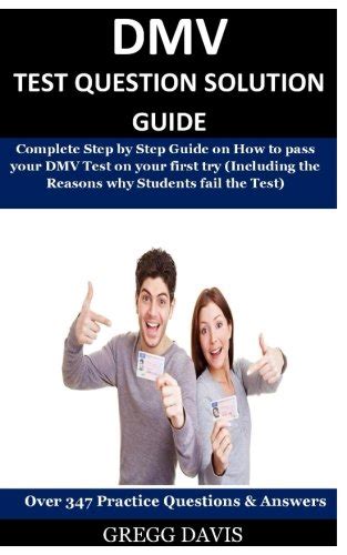 Dmv Test Question Solution Guide Complete Step By Step Guide On How To