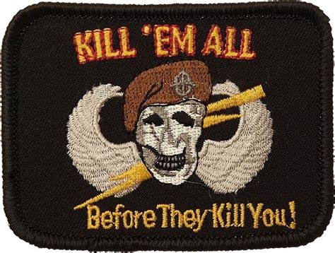 Nášivka Kill Them All Before They Kill You Vietnam Army Surplus